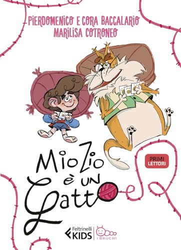 Mio Zio È Un Gatto. In Stampatello Maiuscolo