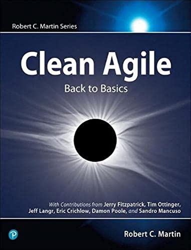 Clean Agile: Back To Basics