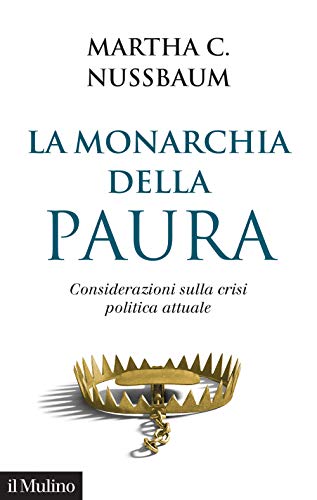 La Monarchia Della Paura. Considerazioni Sulla Crisi Politica Attuale