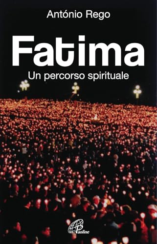 Fatima. Un Percorso Spirituale