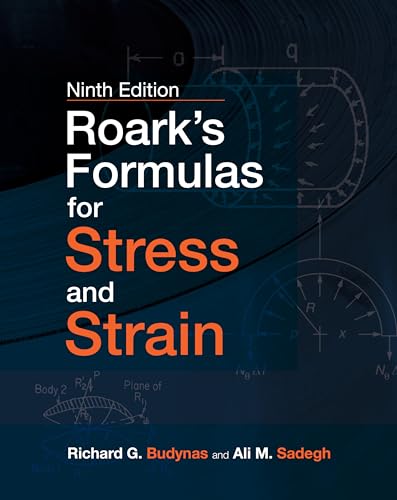 Roark'S Formulas For Stress And Strain
