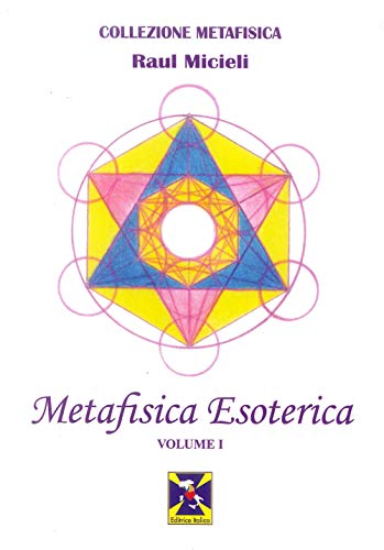 Metafisica Esoterica (Vol. 1)