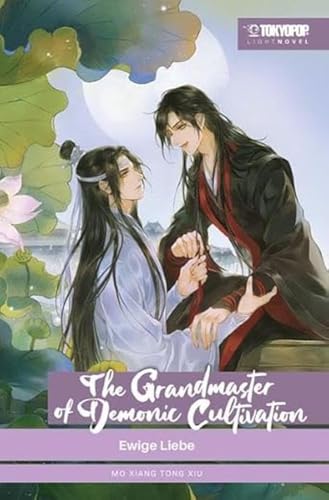 The Grandmaster Of Demonic Cultivation Light Novel 05 Hardcover: Ewige Liebe