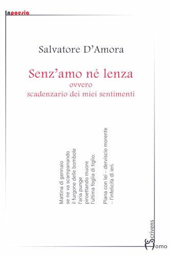 Senz'Amo Né Lenza, Ovvero Scadenzario Dei Miei Sentimenti