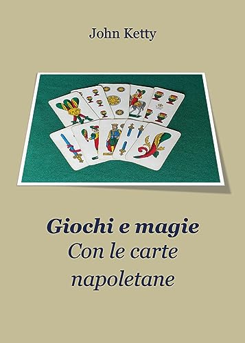 Giochi E Magie Con Le Carte Napoletane