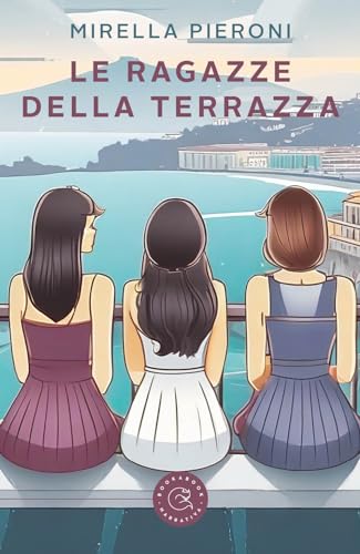 Le Ragazze Della Terrazza