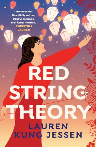 Red String Theory: A Swoony Romance About The Beauty Of Fate And Second Chances