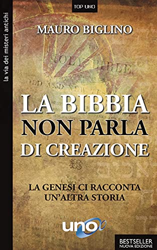 La Bibbia Non Parla Di Creazione. La Genesi Racconta Un'Altra Storia