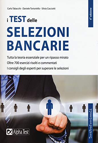 I Test Delle Selezioni Bancarie
