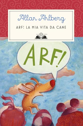 Arf! La Mia Vita Da Cane
