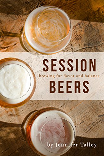 Session Beers: Brewing For Flavor And Balance