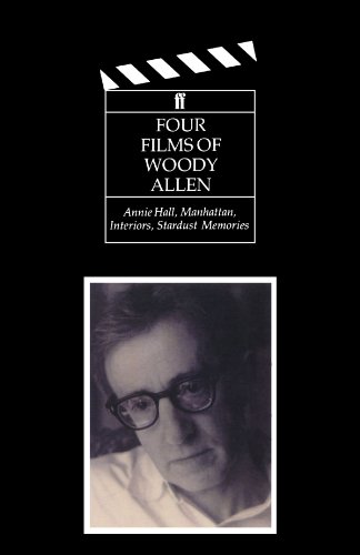 Four Films Of Woody Allen: Annie Hall, Manhattan, Interiors And Stardust Memories