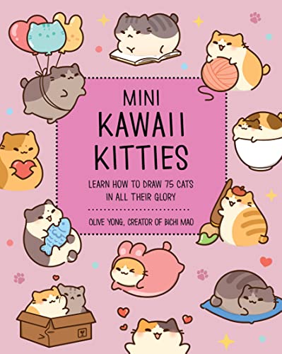 Mini Kawaii Kitties: Learn How To Draw 75 Cats In All Their Glory (9)