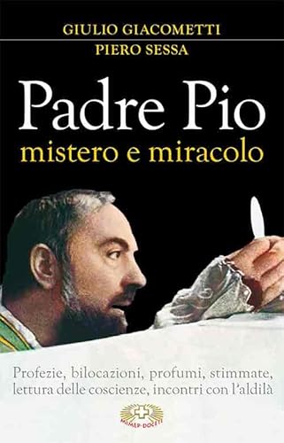 Padre Pio Mistero E Miracolo