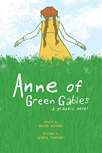 Anne Of Green Gables: A Graphic Novel
