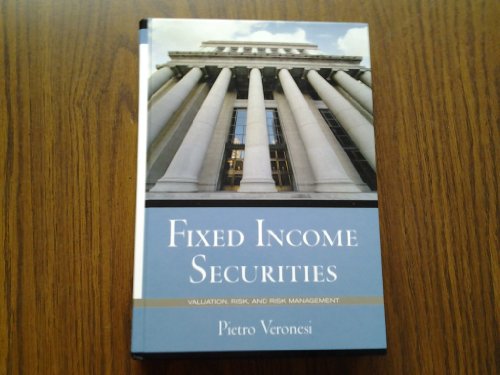 Fixed Income Securities: Valuation, Risk, And Risk Management