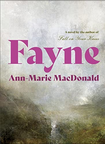 Fayne: Ann-Marie Macdonald
