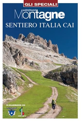 Sentiero Italia Cai. Con Carta Geografica Ripiegata