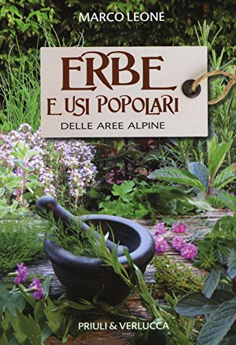 Erbe E Usi Popolari Delle Aree Alpine