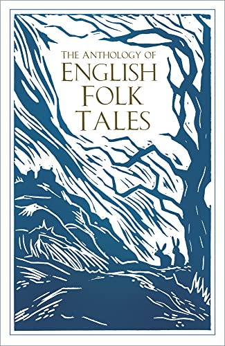 The Anthology Of English Folk Tales