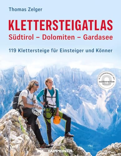 Klettersteigatlas. Südtirol, Dolomiten, Gardasee. 119 Klettersteige Für Einsteiger Und Könner. Con Contenuto Digitale (Fornito Elettronicamente)