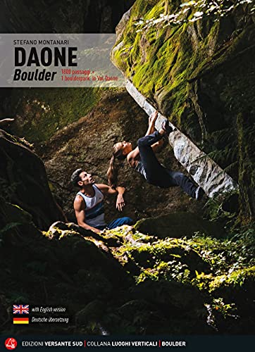 Daone Boulder. Più Di 2000 Passaggi + 1 Boulderpark In Val Daone. Ediz. Illustrata