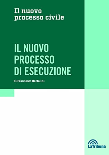 Il Nuovo Processo Di Esecuzione