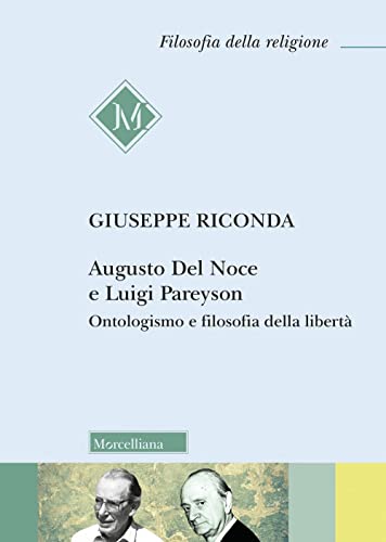 Augusto Del Noce E Luigi Pareyson