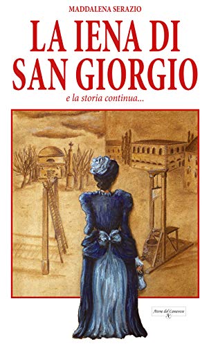 La Iena Di San Giorgio E La Storia Continua...