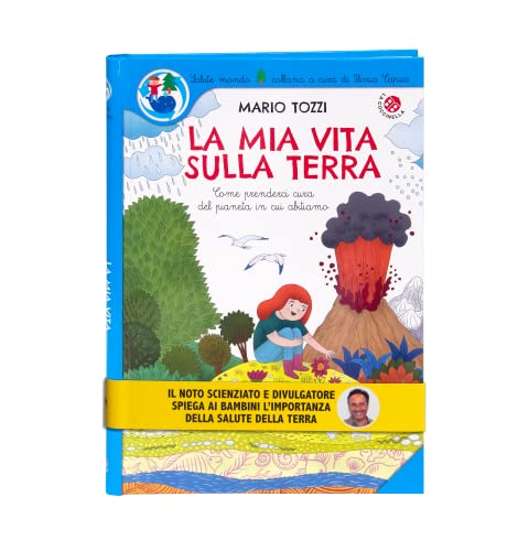 La Mia Vita Sulla Terra. Ediz. A Spirale