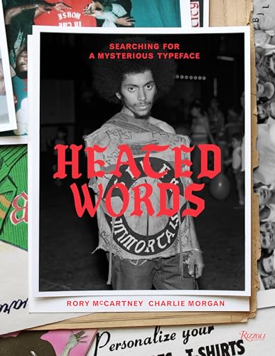 Heated Words: Searching For A Mysterious Typeface