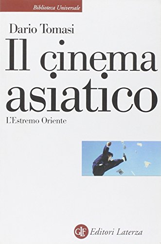 Il Cinema Asiatico. L'Estremo Oriente