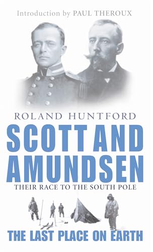Scott And Amundsen: The Last Place On Earth