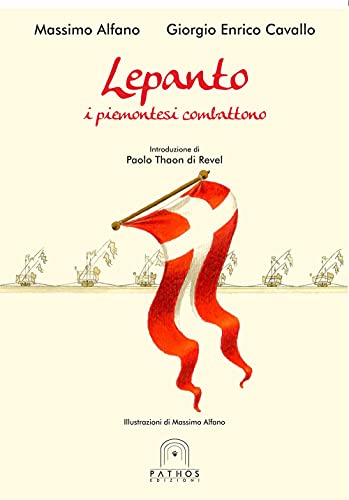 Lepanto. I Piemontesi Combattono