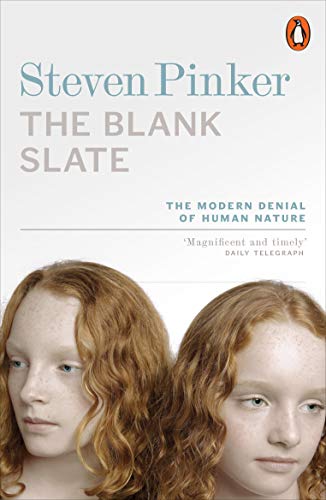 The Blank Slate: The Modern Denial Of Human Nature