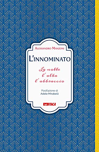 L'Innominato. La Notte, L'Alba, L'Abbraccio