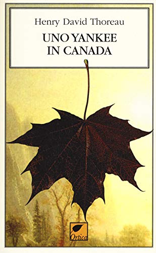 Uno Yankee In Canada. Ediz. Integrale