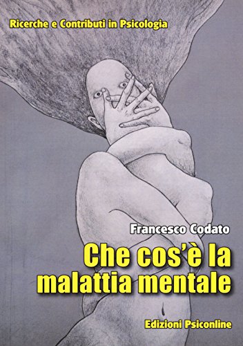 Che Cos'È La Malattia Mentale?