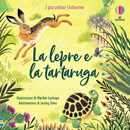 La Lepre E La Tartaruga. Ediz. A Colori
