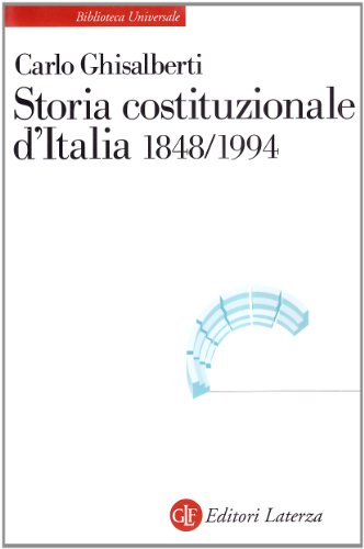 Storia Costituzionale D'Italia 1848-1994