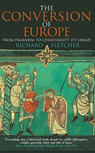 The Conversion Of Europe