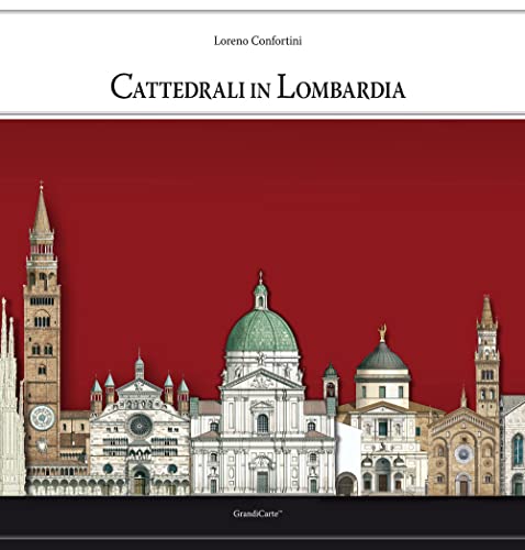 Cattedrali In Lombardia. Ediz. A Colori