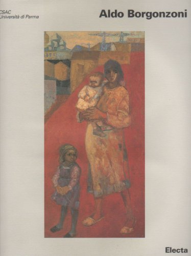 Aldo Borgonzoni. Ediz. Illustrata