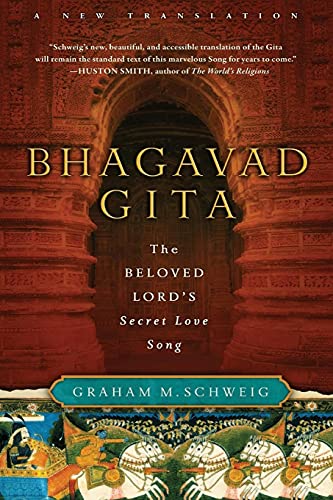 Bhagavad Gita: The Beloved Lord'S Secret Love Song