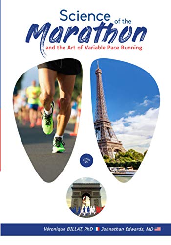 The Science Of The Marathon And The Art Of Variable Pace Running