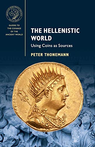 The Hellenistic World: Using Coins As Sources
