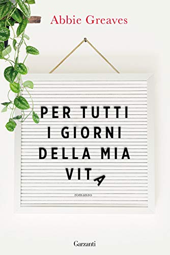Per Tutti I Giorni Della Mia Vita
