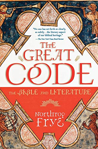 The Great Code: The Bible And Literature