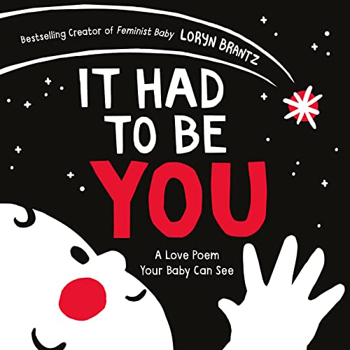 It Had To Be You: A High Contrast Book For Newborns