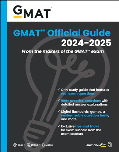 Gmat Official Guide 2024-2025: From The Makers Of The Gmat Exam